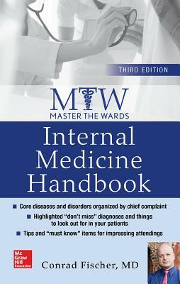 Master the Wards: Internal Medicine Handbook, Third Edition by Conrad Fischer