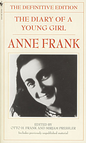 The Diary of a Young Girl: The Definitive Edition by Anne Frank, Otto H. Frank, Mirjam Pressler