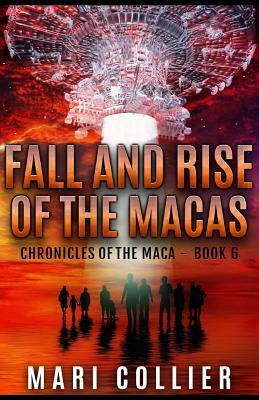 Fall and Rise of the Macas by Mari Collier