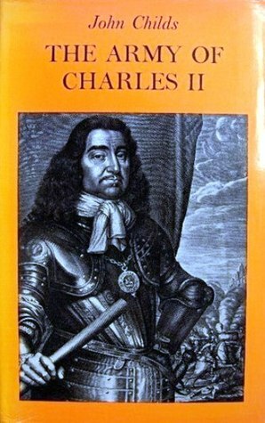 The Army of Charles II by John Childs