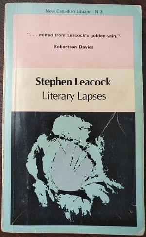 Literary Lapses by Stephen Leacock