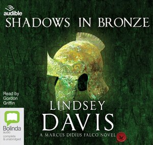 Shadows in Bronze by Lindsey Davis