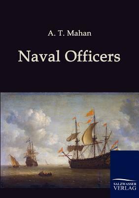 Naval Officers by A. T. Mahan