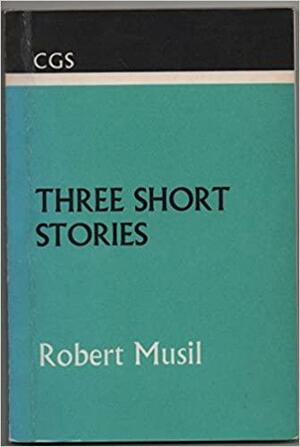 Three Short Stories by Robert Musil