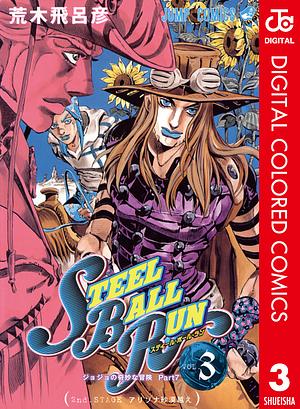 ジョジョの奇妙な冒険 第7部 スティール・ボール・ラン カラー版 3 by 荒木 飛呂彦, Hirohiko Araki