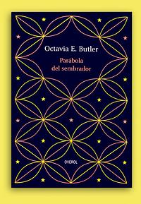 Parabola del sembrador by Octavia E. Butler