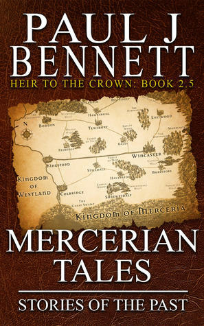 Mercerian Tales: Stories of the Past by Paul J. Bennett