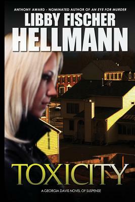 ToxiCity: A Georgia Davis PI Novel by Libby Hellmann