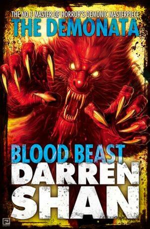 Blood Beast (The Demonata, Book 5) by Darren Shan