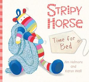 Time for Bed by Jim Helmore, Karen Wall