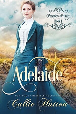 Adelaide by Callie Hutton