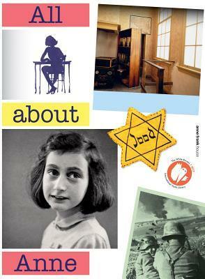 All about Anne by Huck Scarry, Anne Frank House