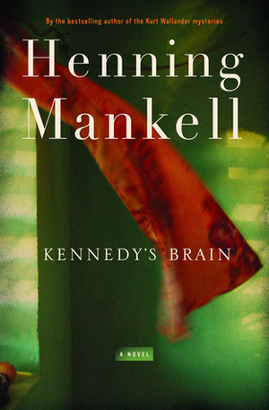 Kennedy's Brain by Laurie Thompson, Henning Mankell