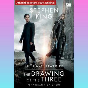 The Drawing of The Three - Penarikan Tiga Unsur by Stephen King