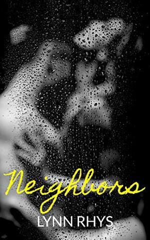 Neighbors by Lynn Rhys, Ashley Olivier