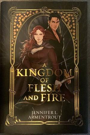 A Kingdom of Flesh and Fire by Jennifer L. Armentrout