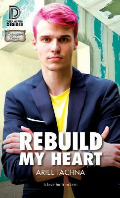 Rebuild My Heart: 75 by Ariel Tachna
