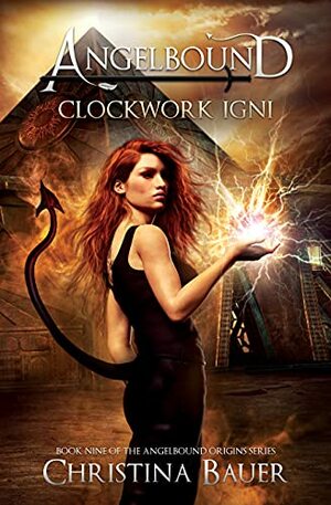 Clockwork Igni by Christina Bauer