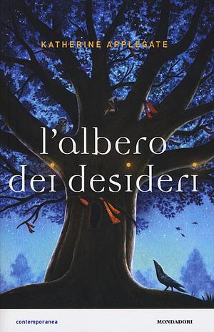 L' albero dei desideri by Katherine Applegate