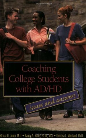 Coaching College Students with AD/HD: Issues and Answers by Patricia O. Quinn