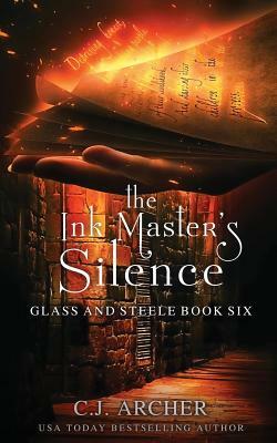 The Ink Master's Silence by C.J. Archer