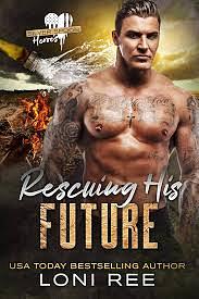 Rescuing His Future  by Loni Ree