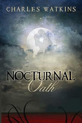 Nocturnal Oath by Charles Watkins