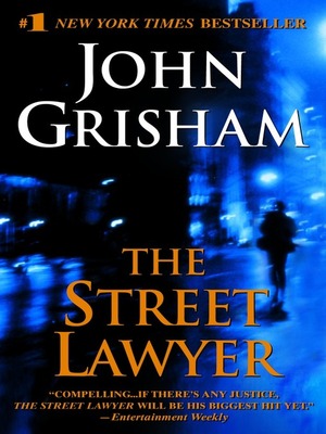 The Street Lawyer by John Grisham