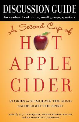 Discussion Guide for A Second Cup of Hot Apple Cider: Stories to Stimulate the Mind and Delight the Spirit by 