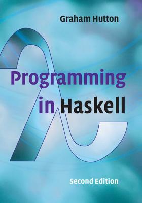 Programming in Haskell by Graham Hutton