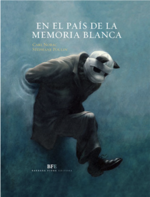 En el país de la memoria blanca by Carl Norac