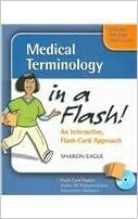 Medical Terminology in a Flash!: An Interactive Flash-Card Approach by Sharon Eagle