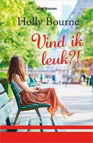 Vind ik leuk?! by Holly Bourne