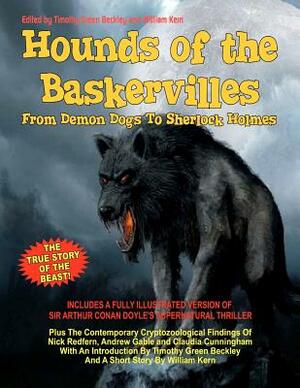 Hounds Of The Baskervilles. From Demon Dogs To Sherlock Holmes: The True Story Of The Beast! by Nick Redfern, Claudia Cunningham, Andrew Gable