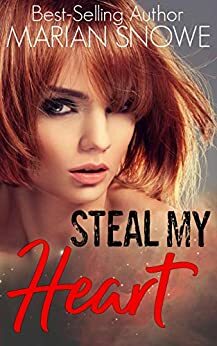 Steal My Heart by Marian Snowe