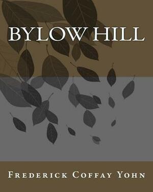 Bylow Hill by Frederick Coffay Yohn