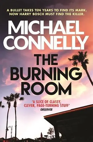 The Burning Room by Michael Connelly