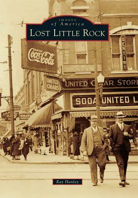 Lost Little Rock by Ray Hanley