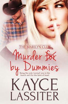 Murder by Dummies by Kayce Lassiter
