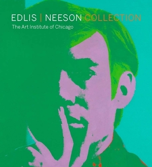 Edlis/Neeson Collection: The Art Institute of Chicago by James Rondeau