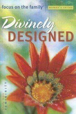 Divinely Designed: Study Topic: Femininity by Focus on the Family