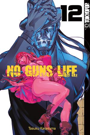 No Guns Life, Band 12 by Tasuku Karasuma