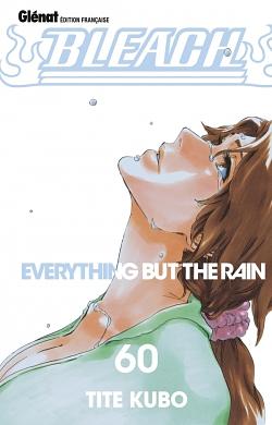 Bleach, Tome 60: Everything But The Rain by Tite Kubo