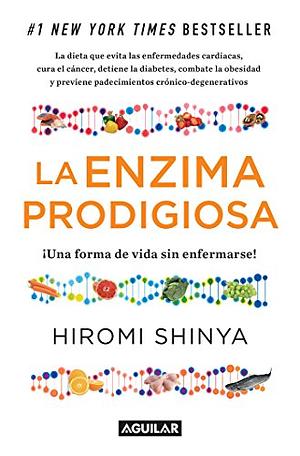La enzima prodigiosa by Hiromi Shinya