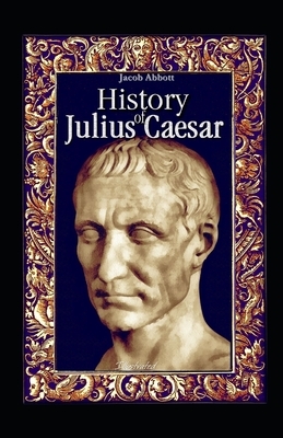 History of Julius Caesar illustrated by Jacob Abbott