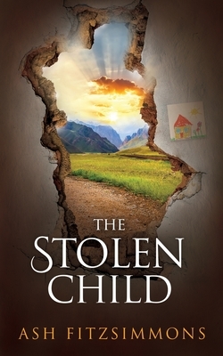 The Stolen Child: Stranger Magics, Book Eight by Ash Fitzsimmons