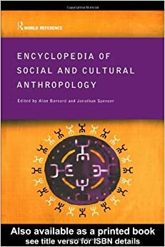 Encyclopedia of Social and Cultural Anthropology by Jonathan Spencer, Alan Barnard