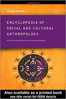 Encyclopedia of Social and Cultural Anthropology by Alan Barnard, Jonathan Spencer