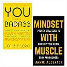 you are a badass and mindset with muscle 2 books collection set - how to stop doubting your greatness and start living an awesome life, proven strategies to build up your brain, body and business by Jen Sincero, Jamie Alderton