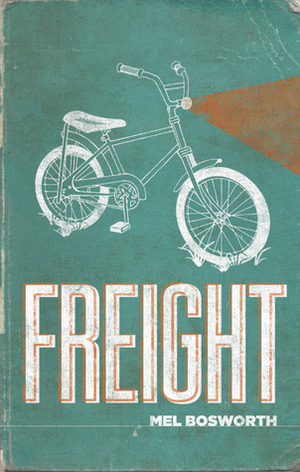 Freight by Mel Bosworth